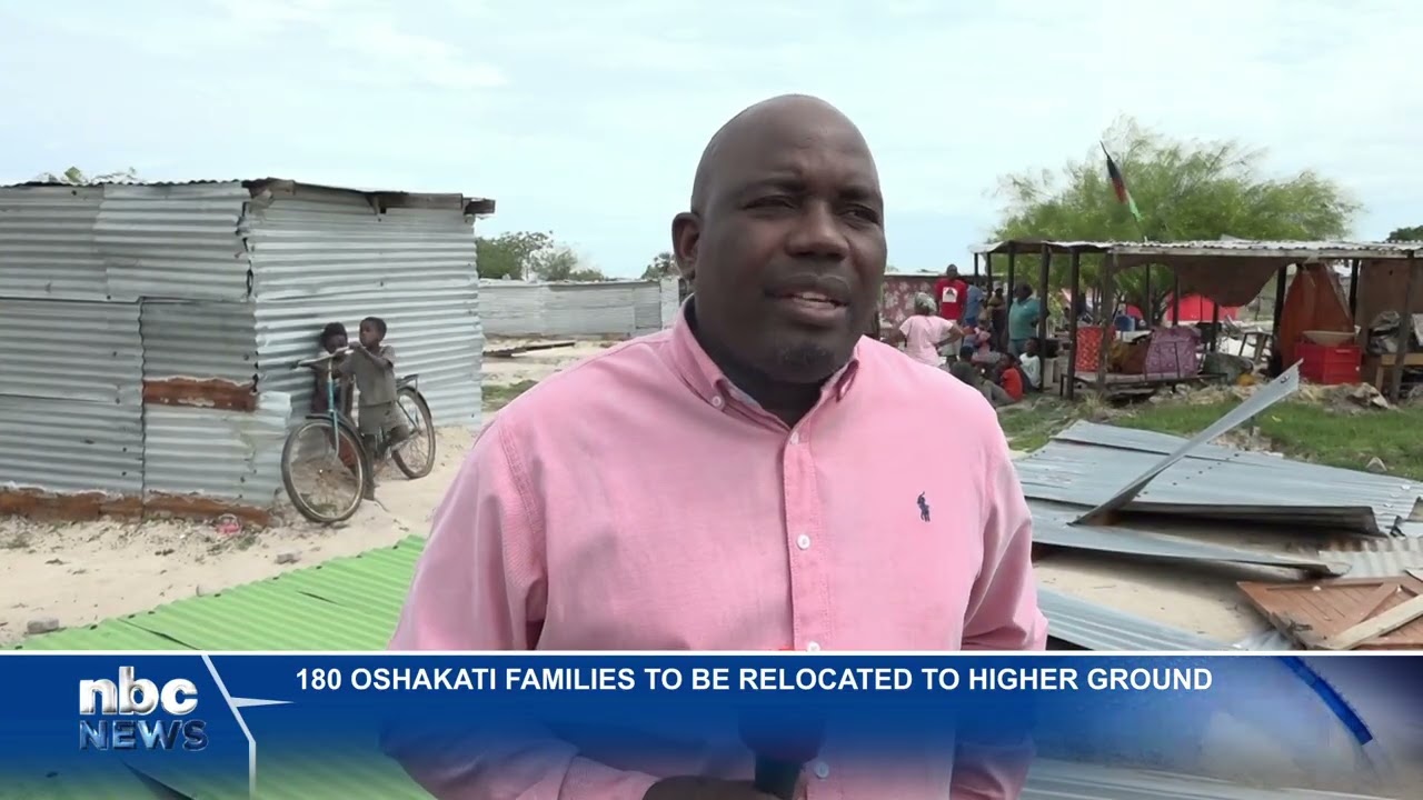 oshakati relocates families to higher ground - nbc