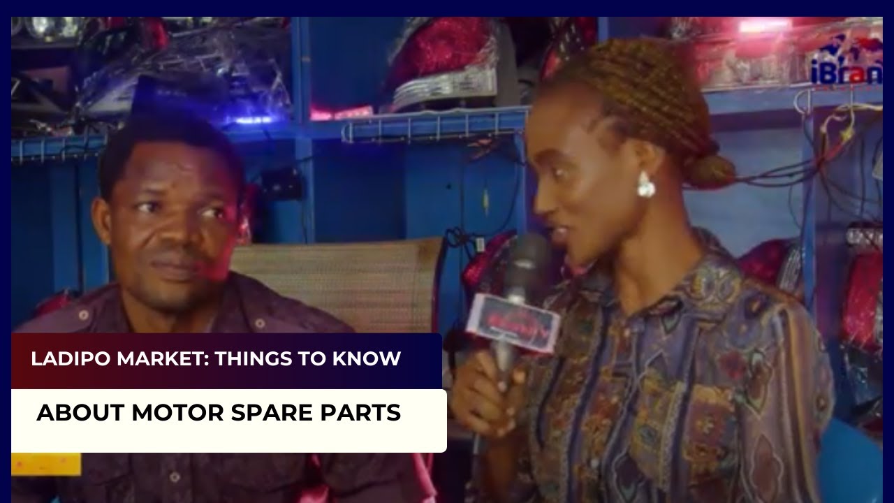 Ladipo Market: Things To Know About Motor Spare Parts