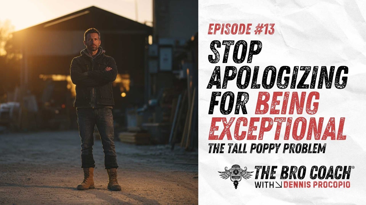 Stop Apologizing for Being Exceptional: The Tall Poppy Problem - Ep 13 w/ Dennis Procopio