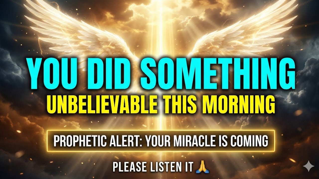 Chosen Ones: Your Actions This Morning Shocked Heaven - Even God Was Amazed
