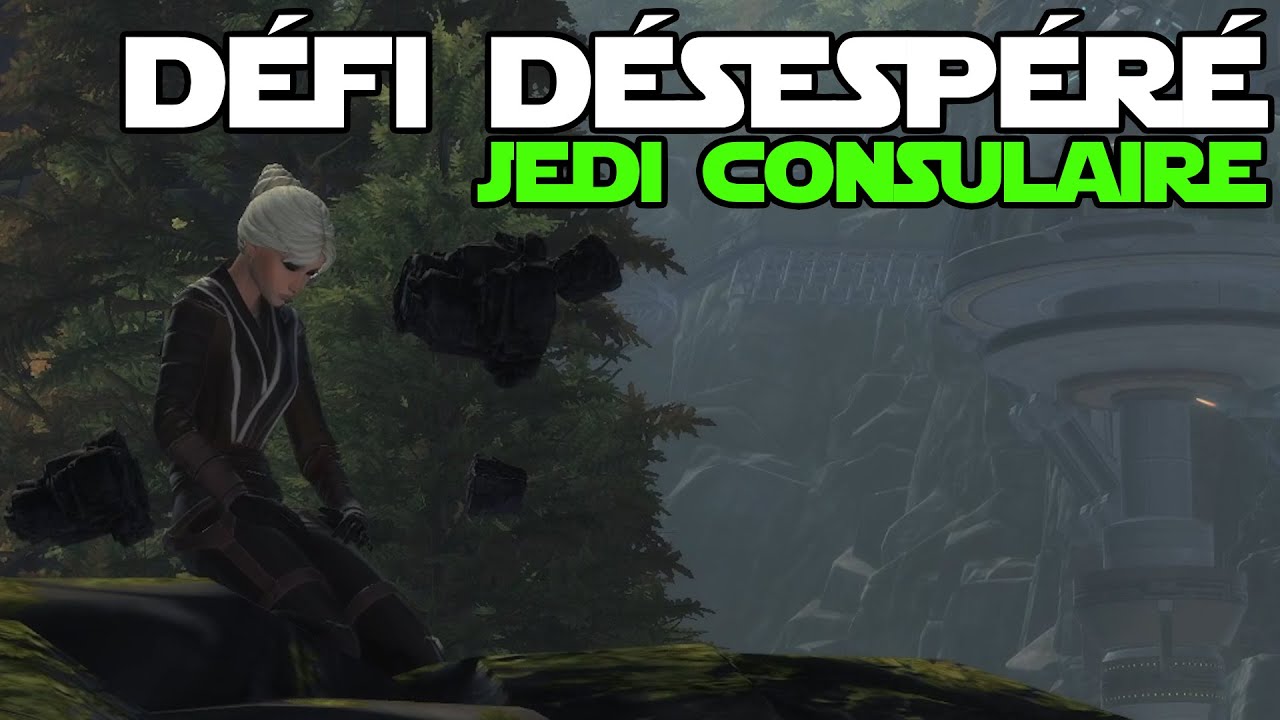 SWTOR[FR]: Défi Désespéré (Jedi Consulaire)
