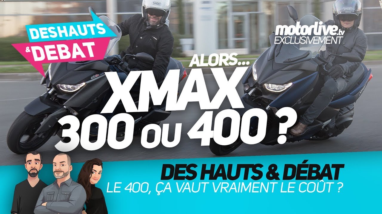 Choc entre le Yamaha XMAX 300 vs XMAX 400 | DES HAUTS ET DEBAT