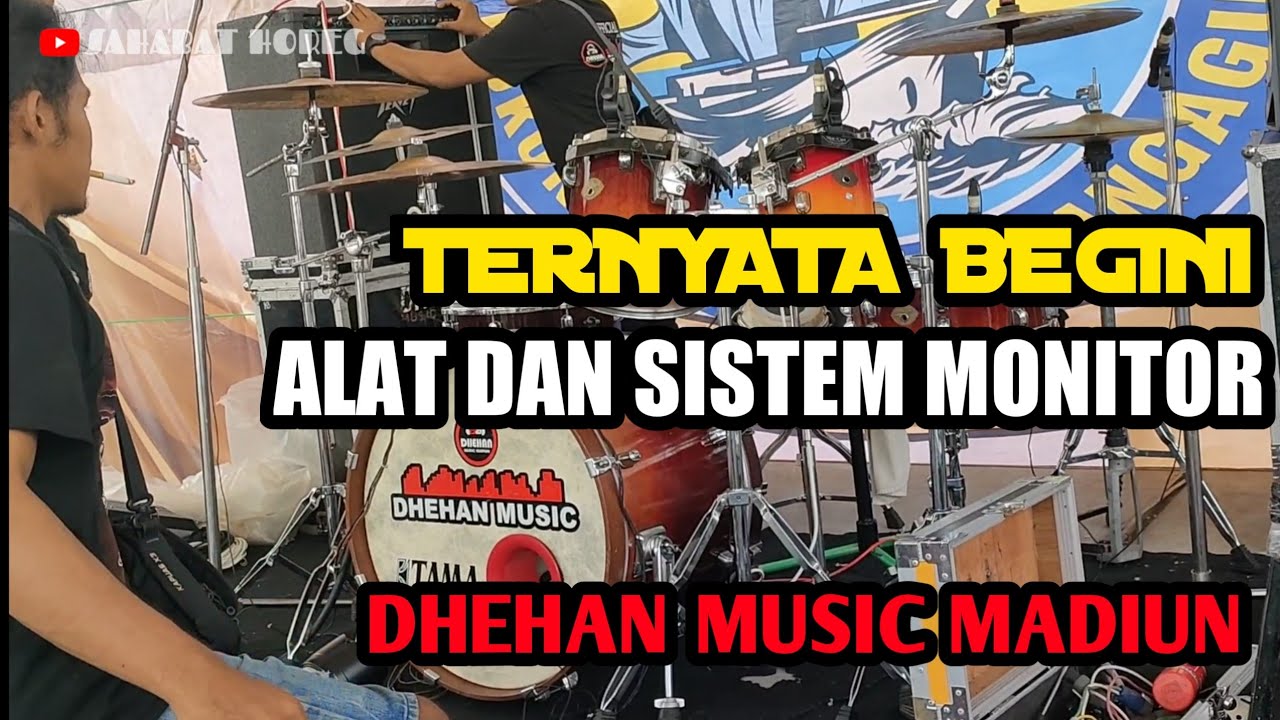 Review alat & sistem monitor Dhehan sound sistem Madiun
