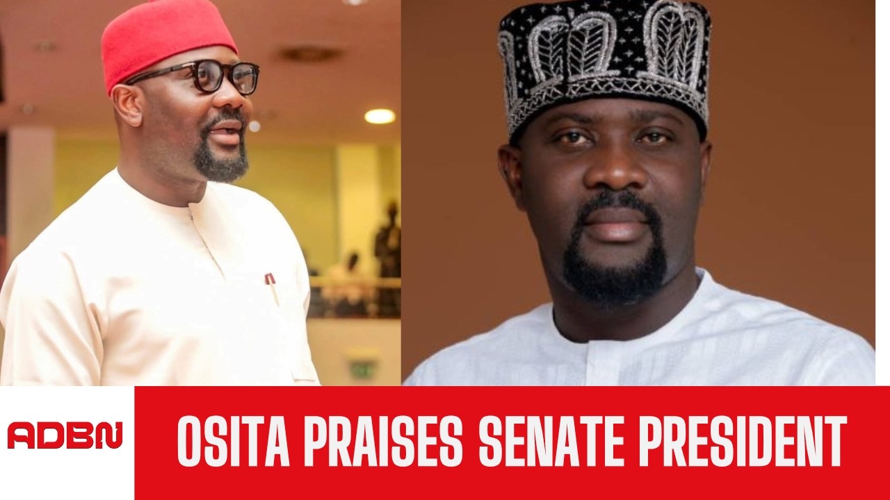 Senator Osita applauds Senate President for inspiring leadership in the Senate.