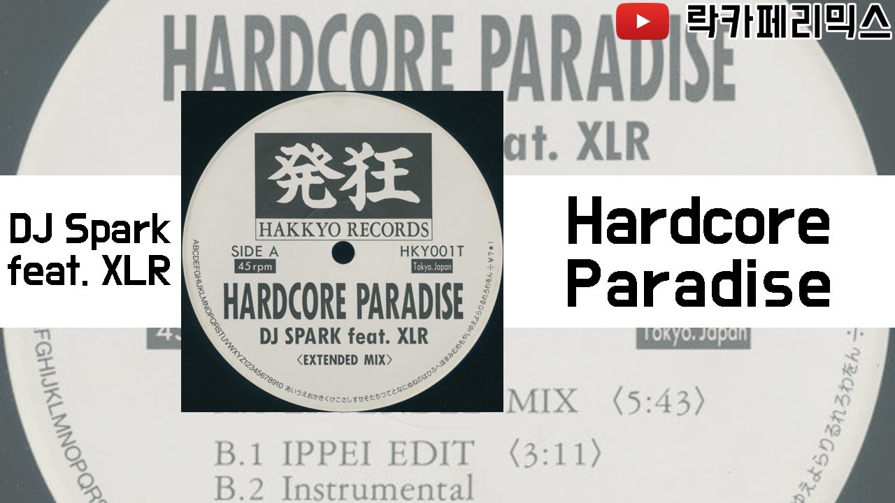 DJ Spark feat. XLR - Hardcore Paradise (1997)