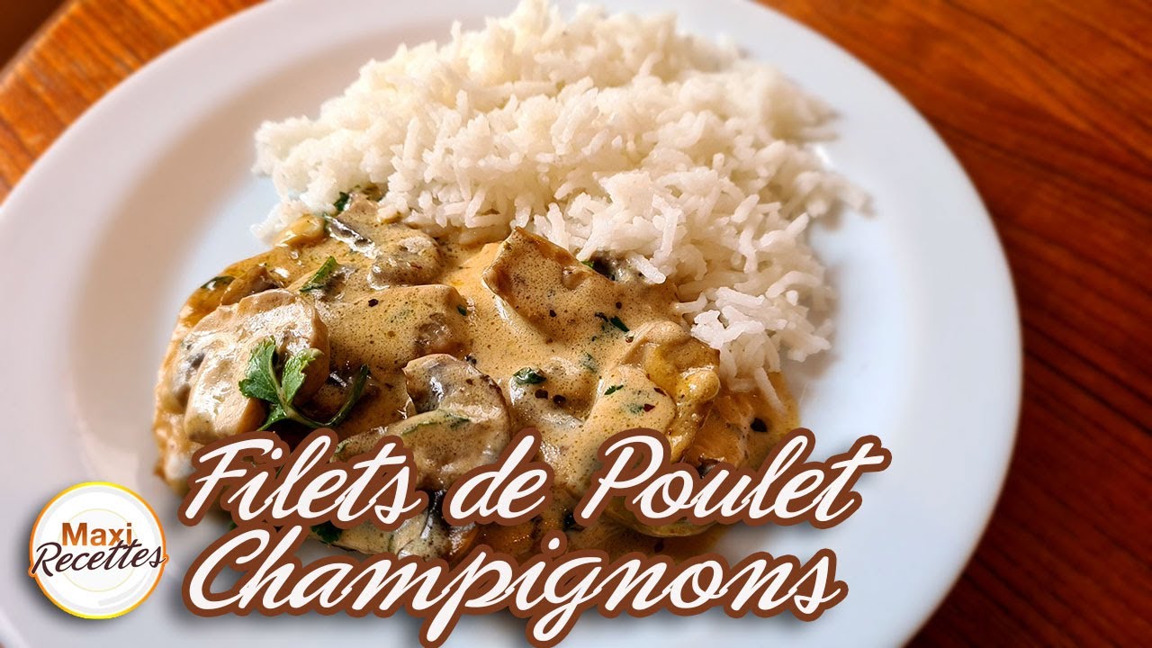 Filet de Poulet aux Champignons &agrave; la Cr&egrave;me - Recette Facile et Rapide