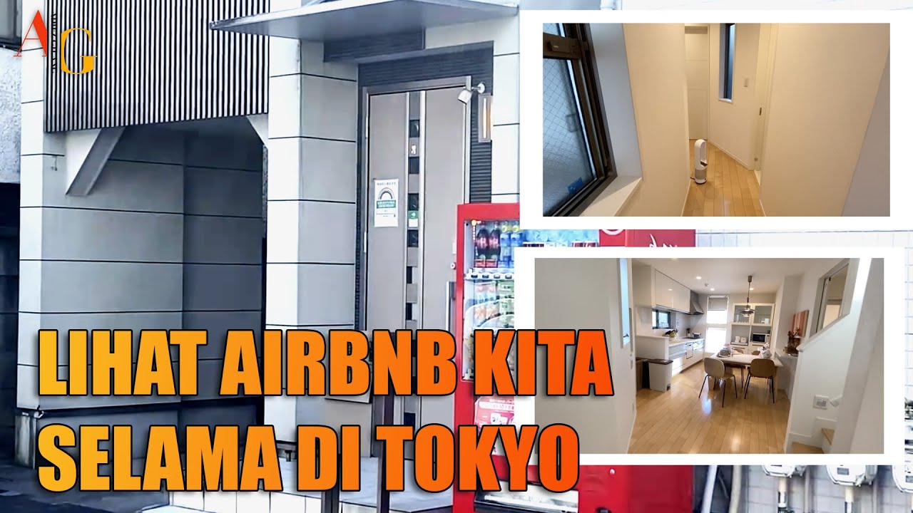 LIHAT AIRBNB KITA SELAMA DI TOKYO! - AG VLOG - Adiezty Fersa, Gilang Dirga, Gin Dirga