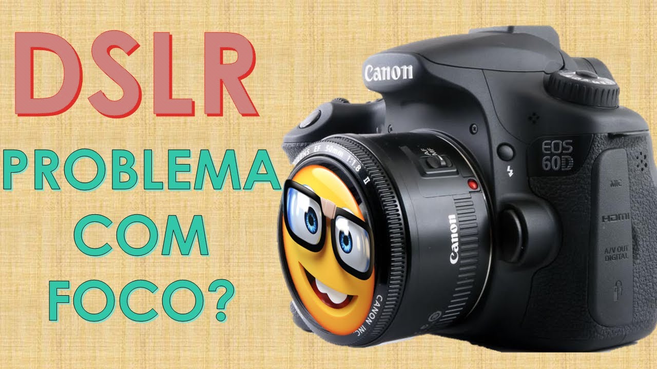 DSLR Canon problema no foco