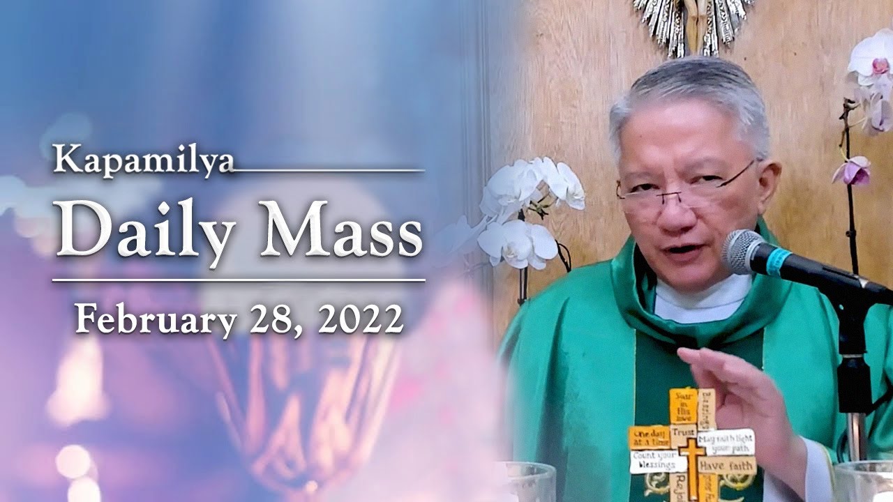 Become Sources Of God&rsquo;s Love And Grace | February 28, 2022 | Kapamilya Daily Mass