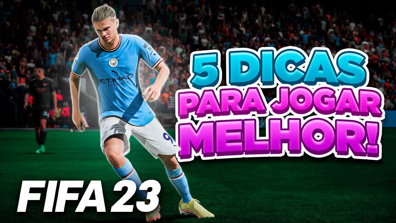 FIFA 23 - 💥 5 DICAS VALIOSAS PARA JOGAR MELHOR (GANHE MAIS PARTIDAS)