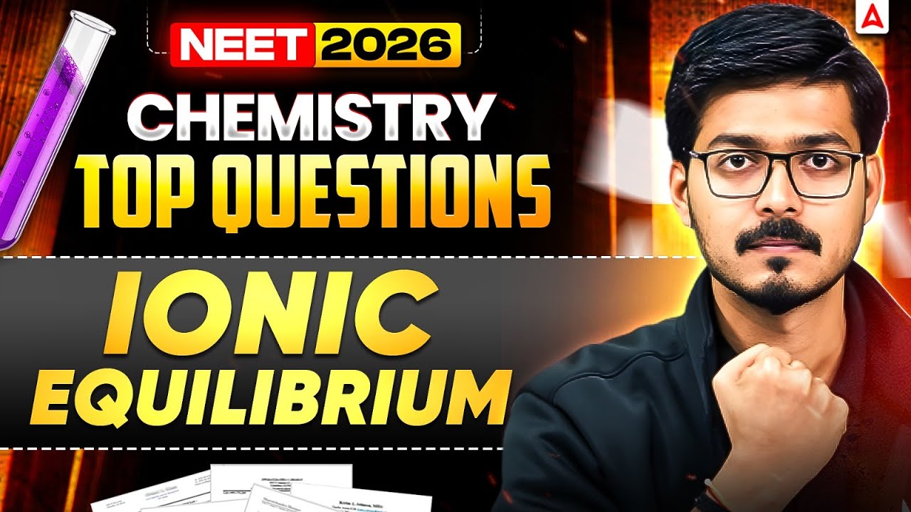 NEET 2026 Chemistry | Top Questions | Ionic Equilibrium - Hemant Sir