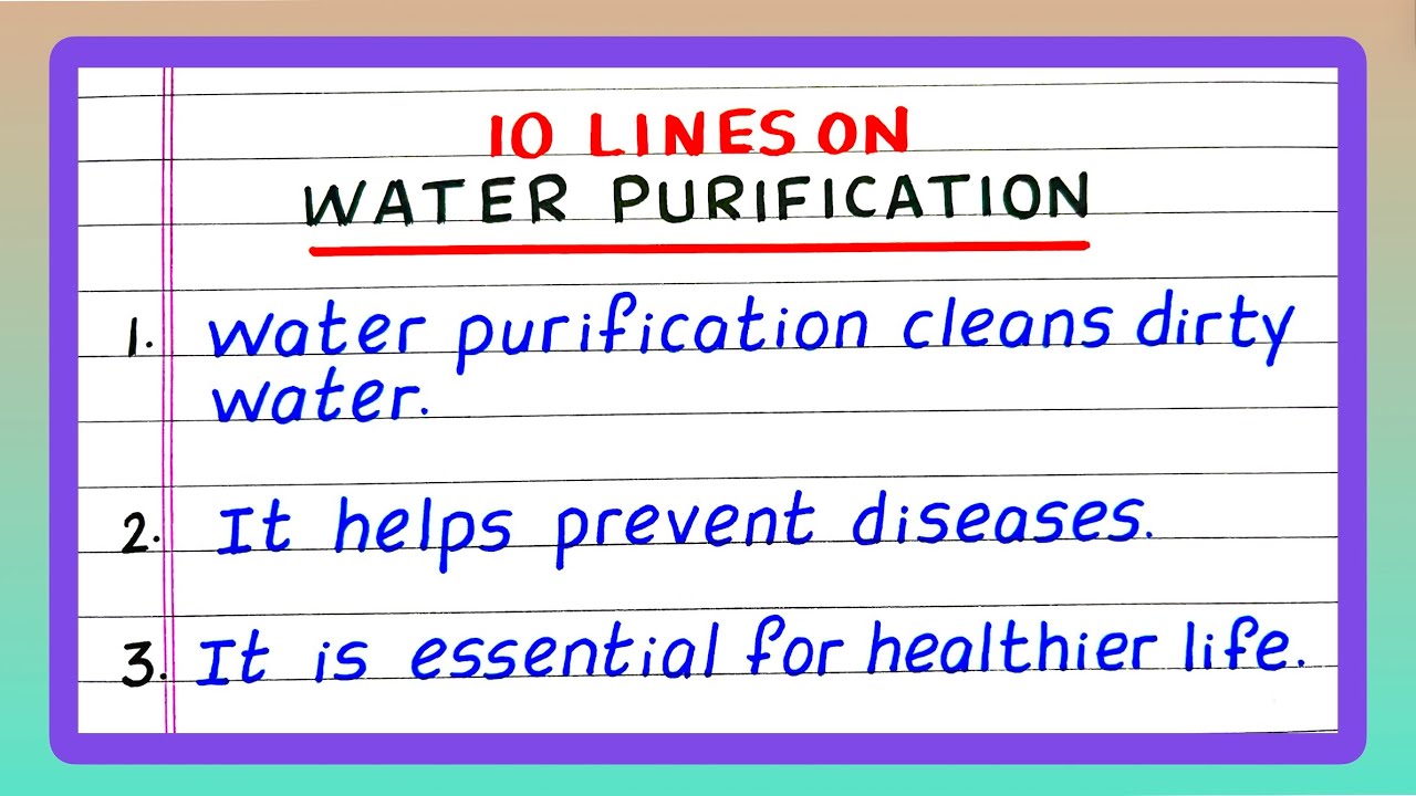 10 Lines on Water Purification | Few Lines on Water Purification | Write about Water Purification