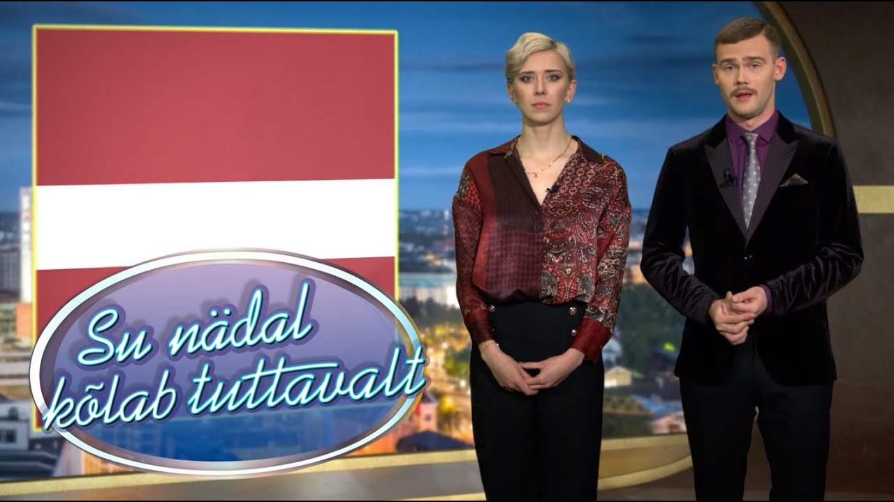 Daudz laimes, Latvija! (Palju õnne, Läti!) | Su nädal kõlab tuttavalt