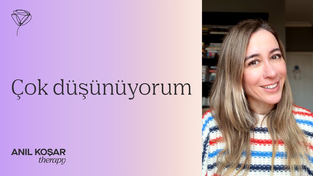 Cok düşünmek..