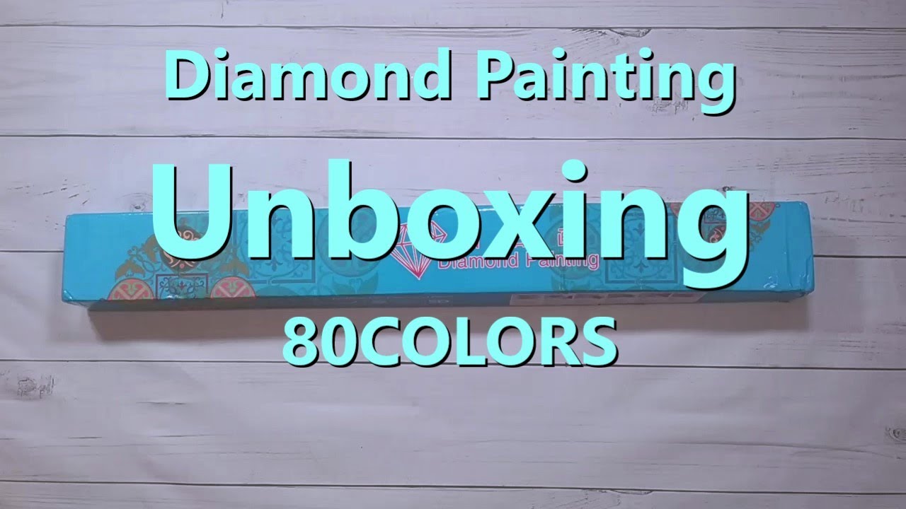Diamond Painting Unboxing - 80COLORS