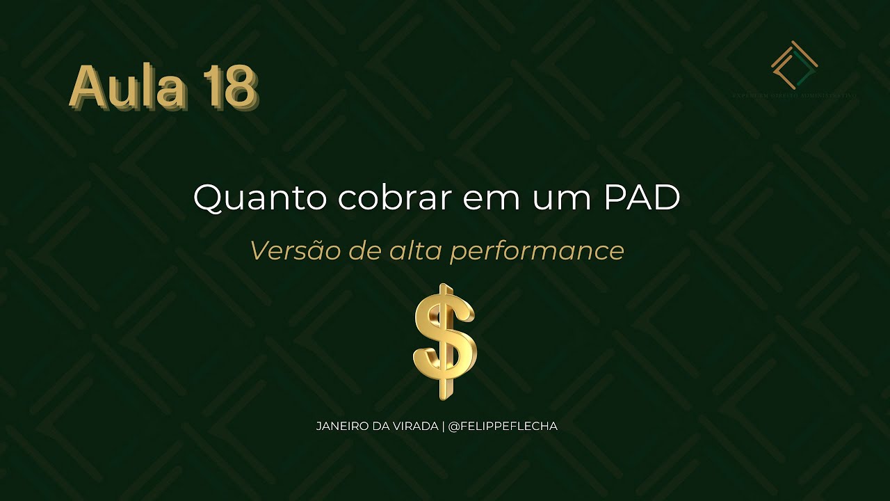 Aula 18 - Quanto cobrar em um PAD (versão de alta performance)
