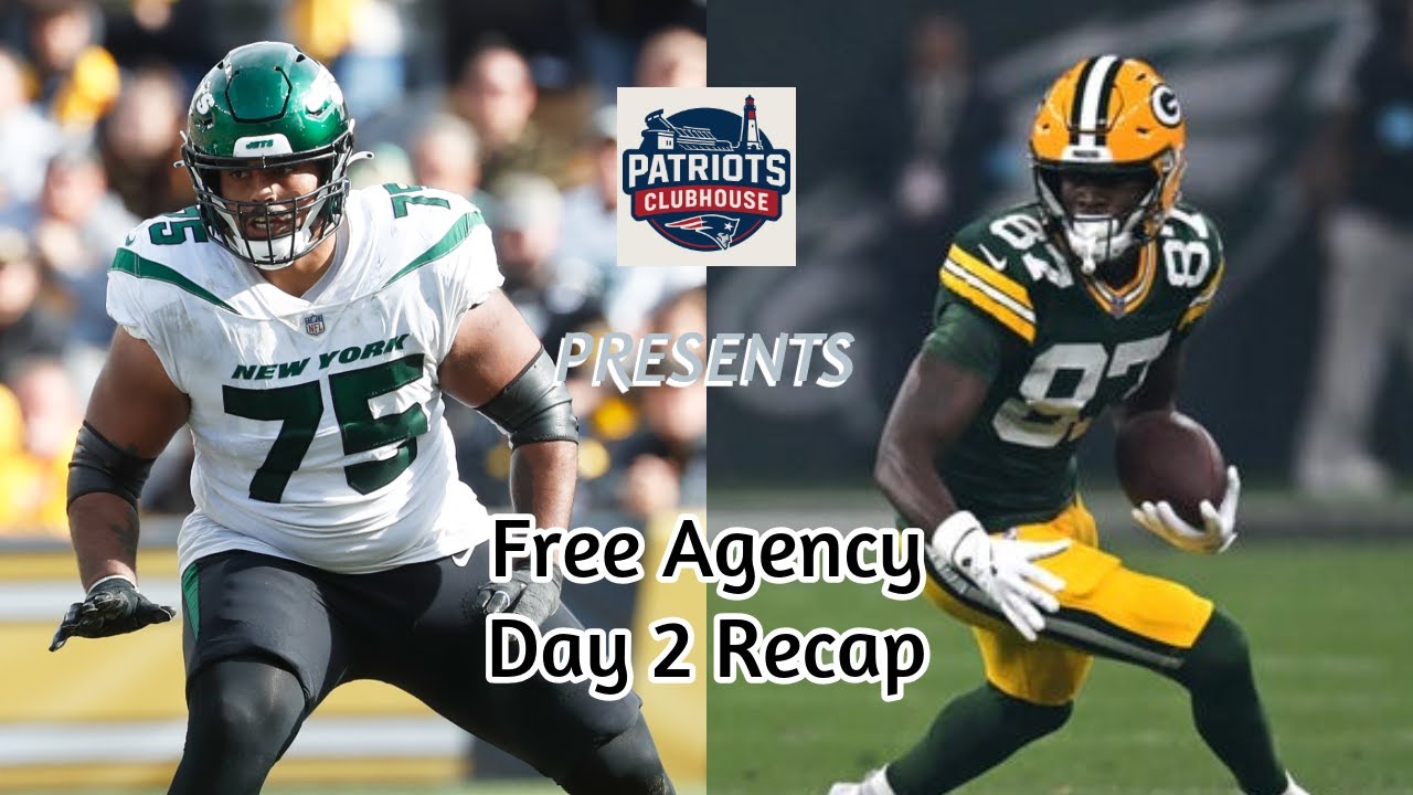Patriots Clubhouse: Free Agency Day 2 Recap