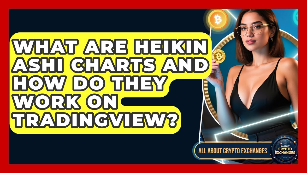 What Are Heikin Ashi Charts And How Do They Work On TradingView? - All About Crypto Exchanges