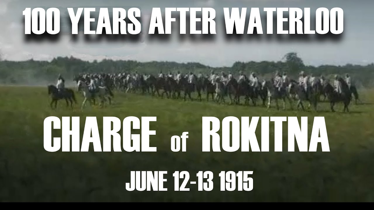 ROKITNA CHARGE - June 12-13 1915