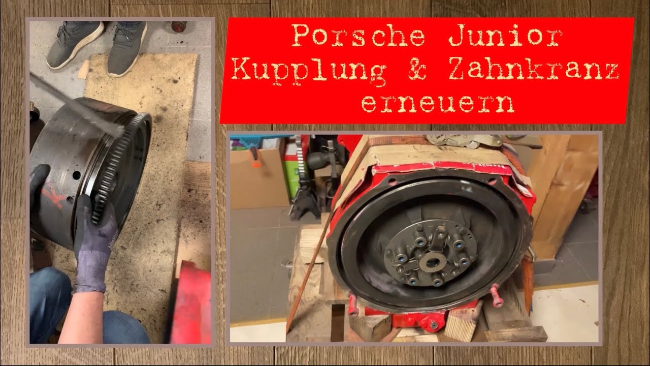 Porsche Traktor Junior 108 Kupplung & Zahnkranz erneuern