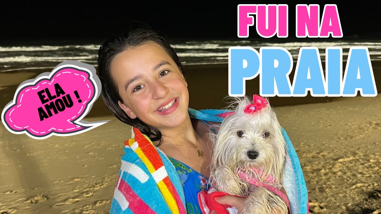 LEVEI MINHA CACHORRA A PRIMEIRA VEZ NA PRAIA - MARCELA JARDIM