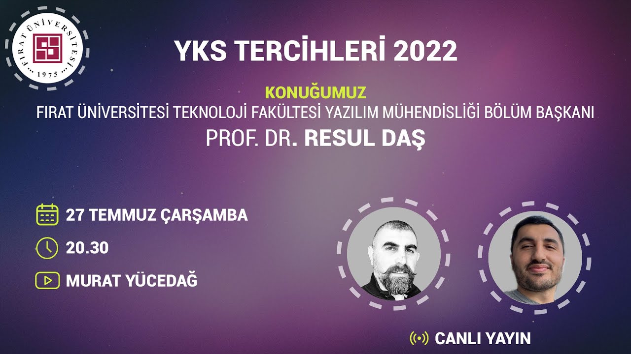 Yks2022 - Fırat Üniv. Teknoloji Fakültesi Yazılım Mühendisliği Bölüm Başkanı Prof. Dr. Resul Daş