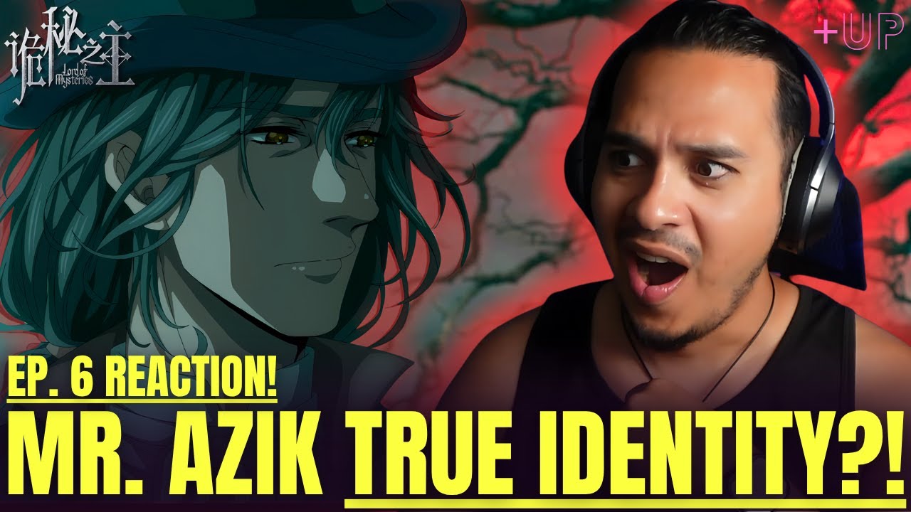 Who is MR. AZIK REALLY?! | Lord of the Mysteries Episode 6 Reaction!