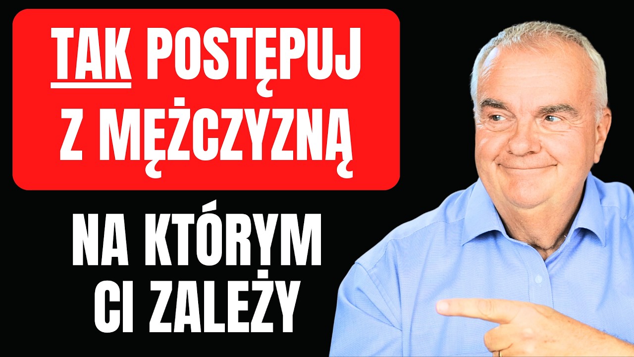 Jak okazać podziw i szacunek mężczyźnie na którym Ci zależy