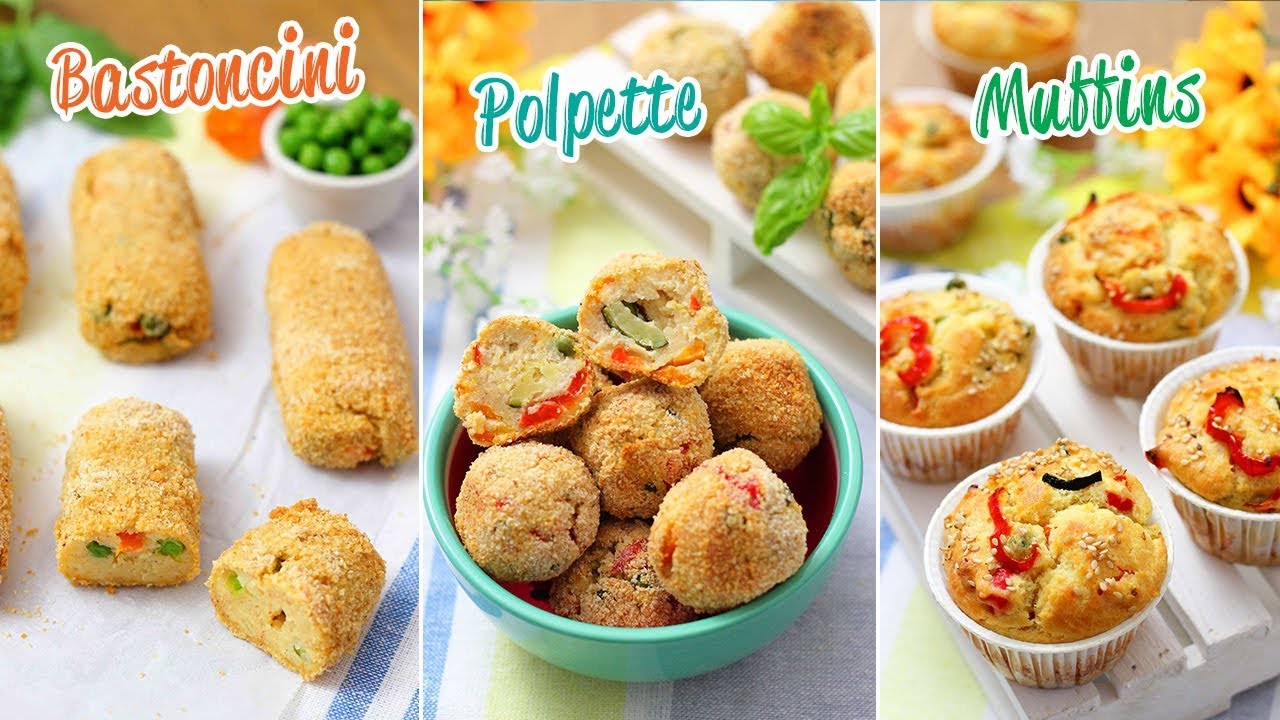 BASTONCINI DI VERDURE, POLPETTE DI RICOTTA E VERDURE E MUFFINS DI VERDURE - 3 IDEE E RICETTE FACILI