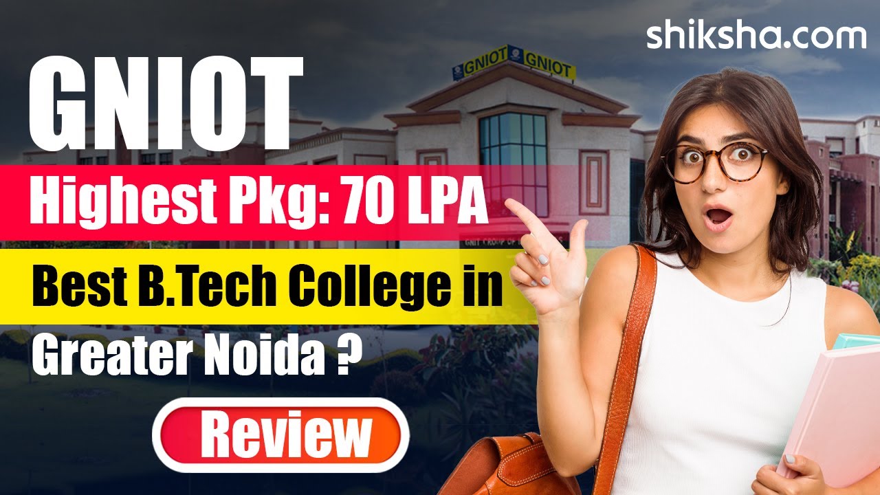 GNIOT Review : Courses, Fees, Admission 2024, Placements, Ranking