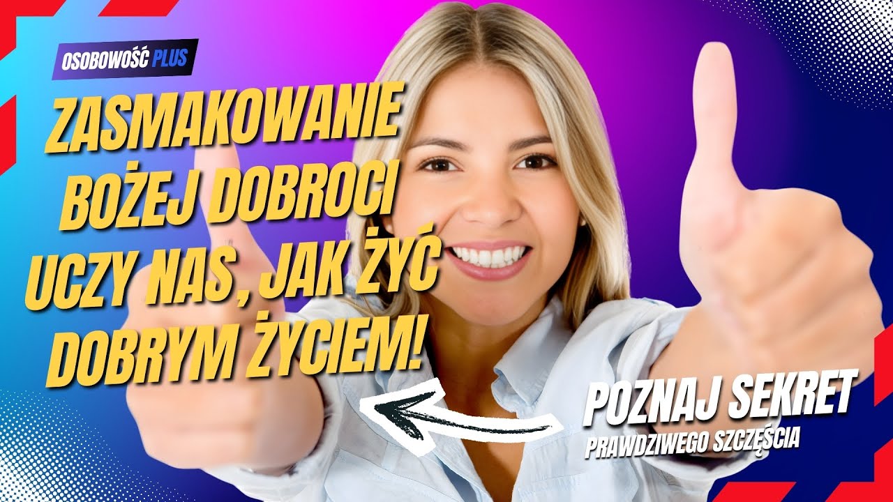Sekret udanych relacji: Jak zasmakować Bożej dobroci? | CUDA KAŻDEGO DNIA