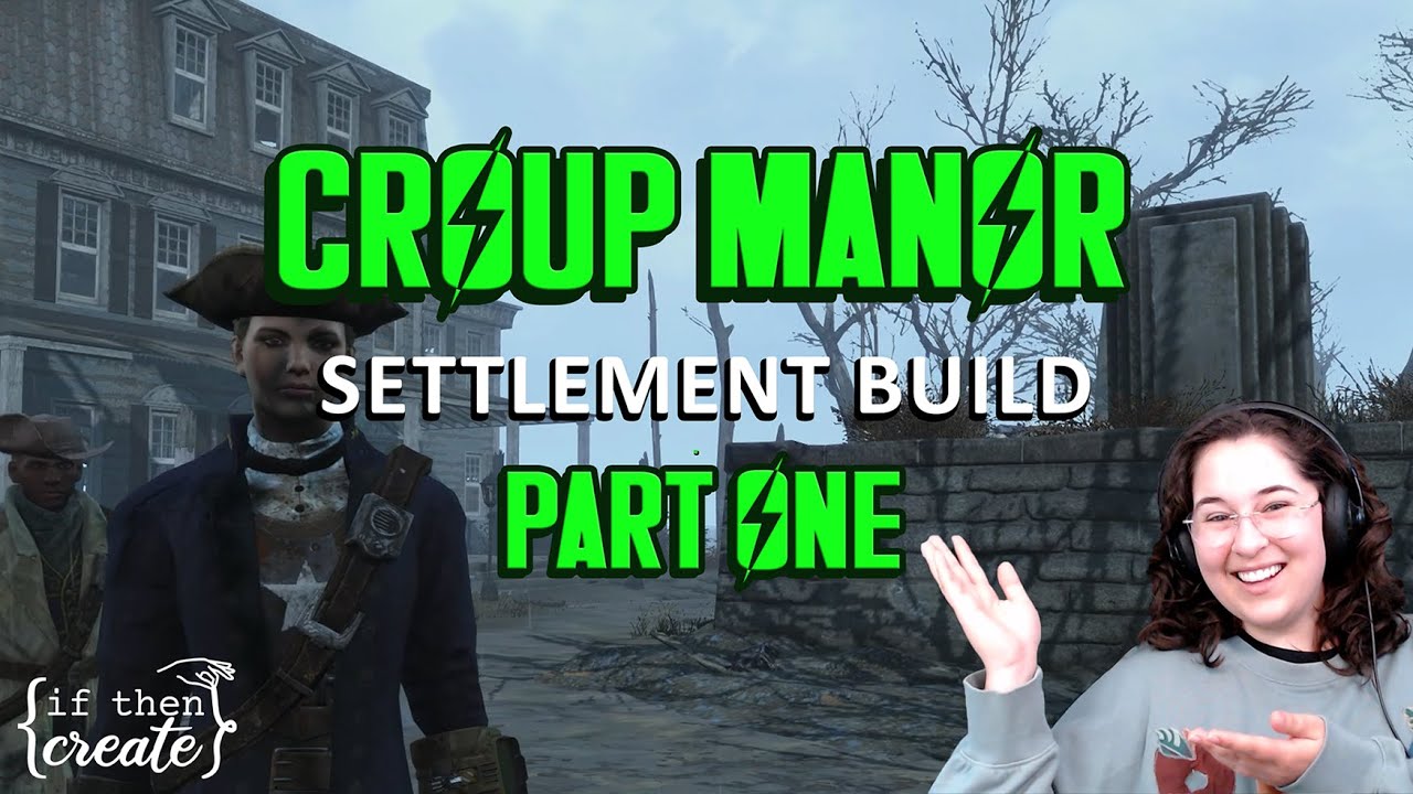 Croup Manor - PART ONE - a cozy fallout 4 settlement build! (no mods)