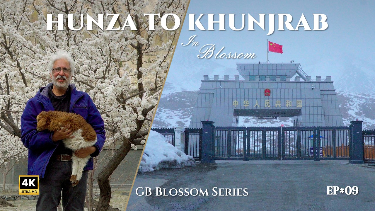 Hunza to Khunjrab Pass in Spring 🌸 | Pakistan's Most Beautiful Road Trip 2026 | GB Blossom