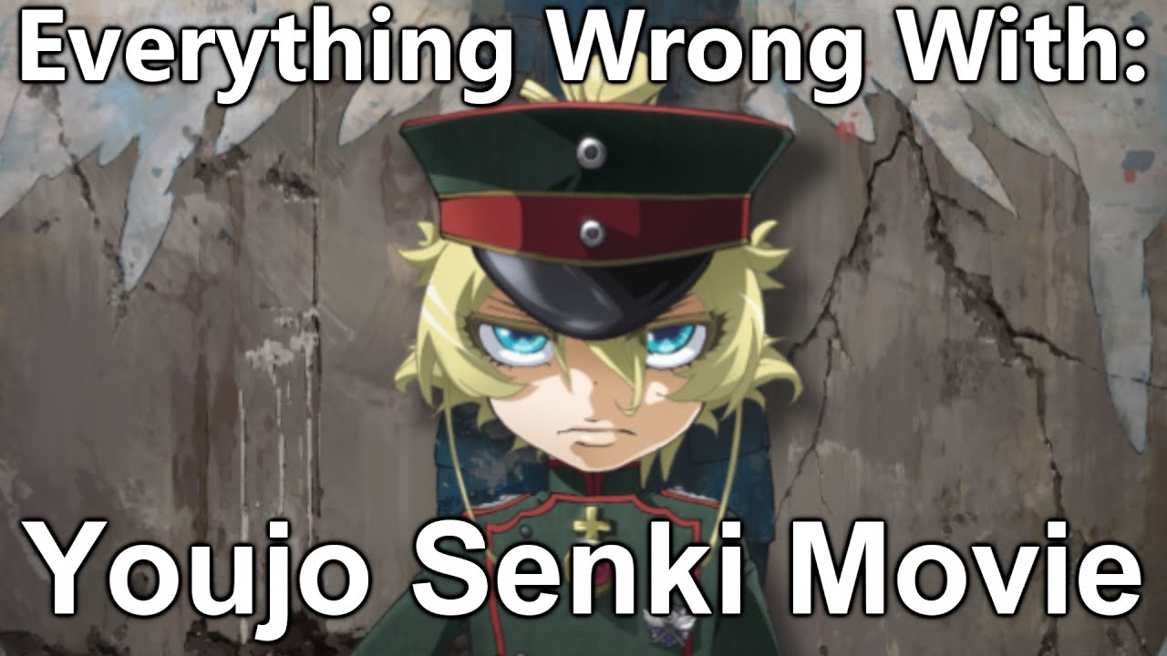 Everything Wrong With: Youjo Senki Movie
