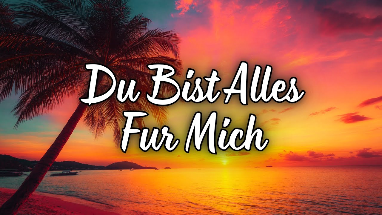 Du Bist Alles Für Mich 💖 – Neue Deutsche Ballade mit Gänsehaut-Garantie