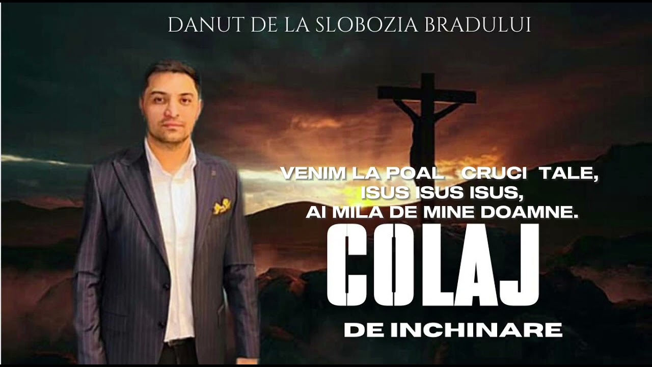 Danut de la Slobozia Bradului- Venim la poala cruci Tale/ Colaj de închinare 2024