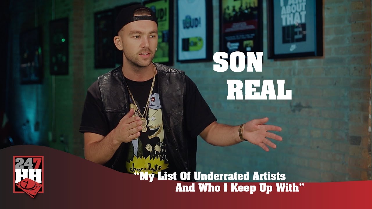 SonReal - My List Of Underrated Artists And Who I Keep Up With (247HH Exclusive)