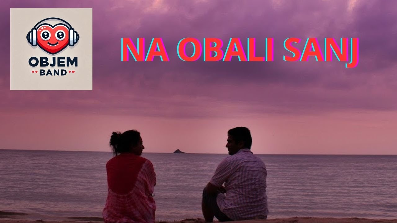 NA OBALI SANJ (Slovenska plesna glasba v plesnem ritmu Cha Cha Cha) - OBJEM Band