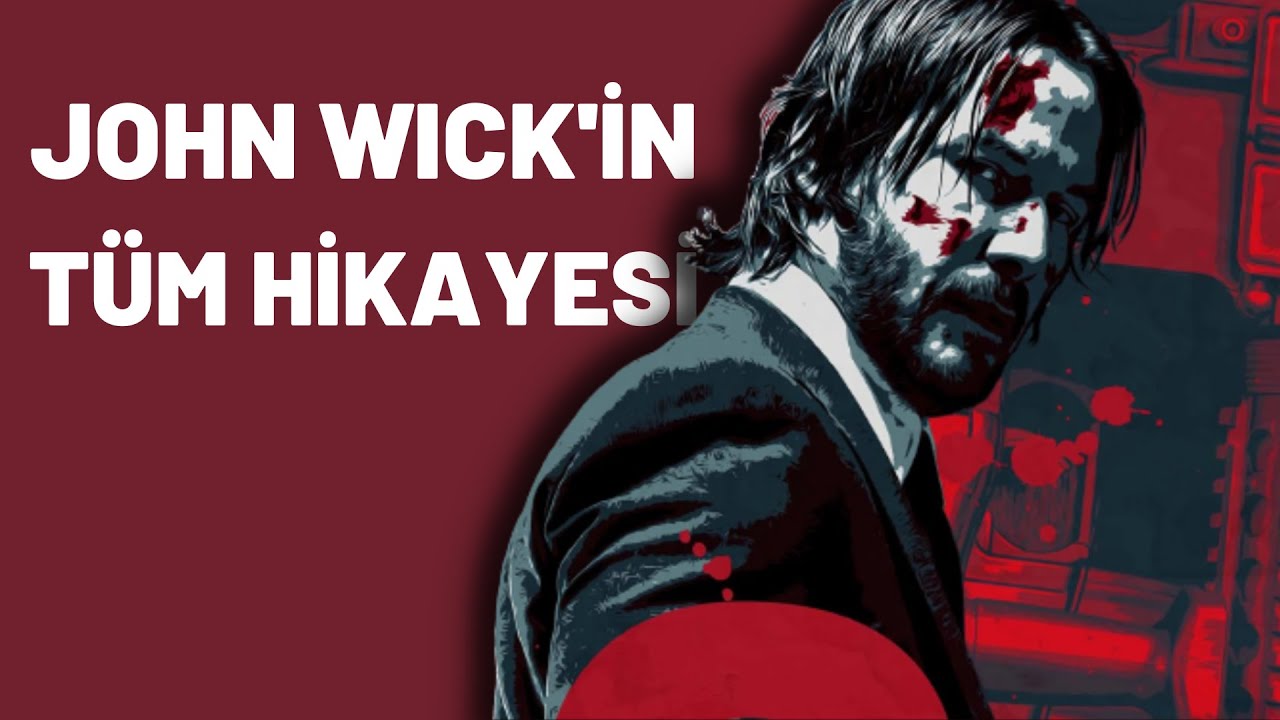 John Wick'in Gizemli Ge&ccedil;mişi - John Wick Kimdir? Filmleri ve &Ouml;ncesi