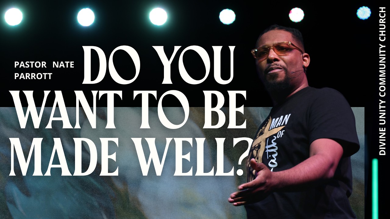 Do You Want To Be Made Well?