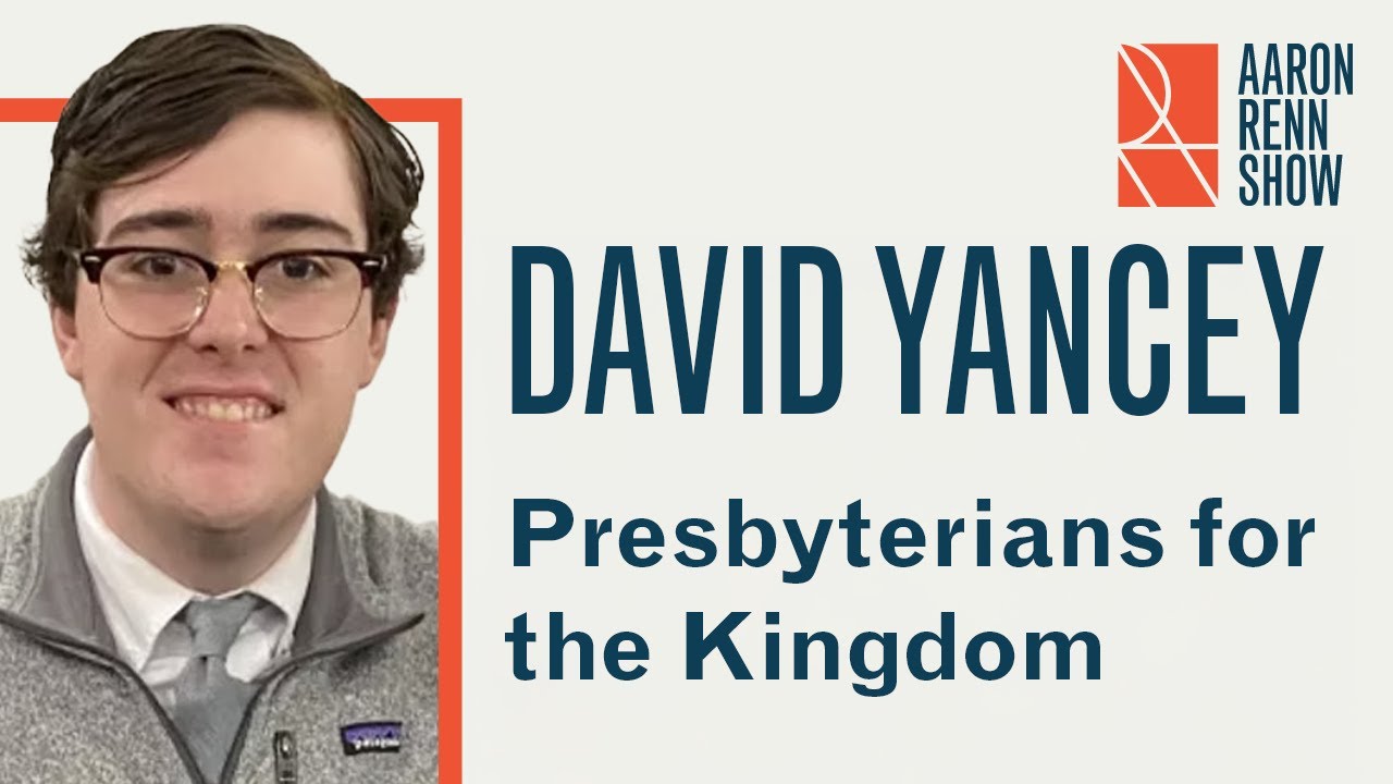Presbyterians for the Kingdom | David Yancey and Redeemed Zoomer
