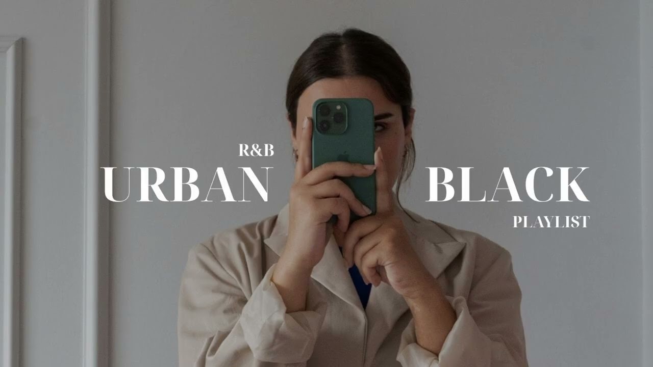 Urban R&B Playlist | 1 Hour