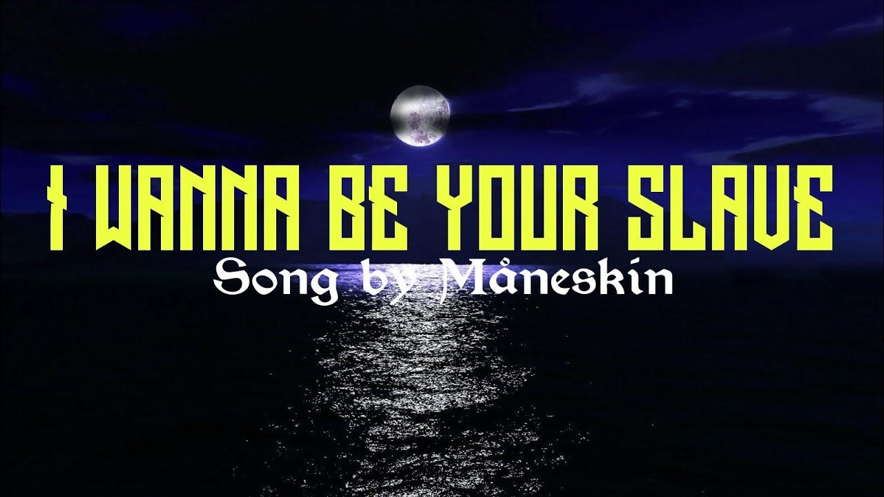 Måneskin - I Wanna Be Your Slave (lyrics/Testo) Eurovision 2021