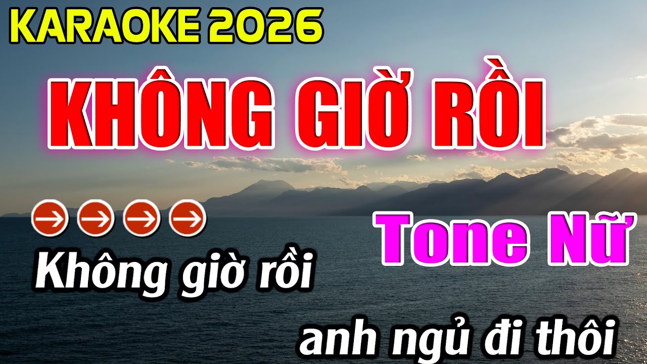 Không Giờ Rồi Karaoke Tone Nữ Karaoke Hoàng Giang 62