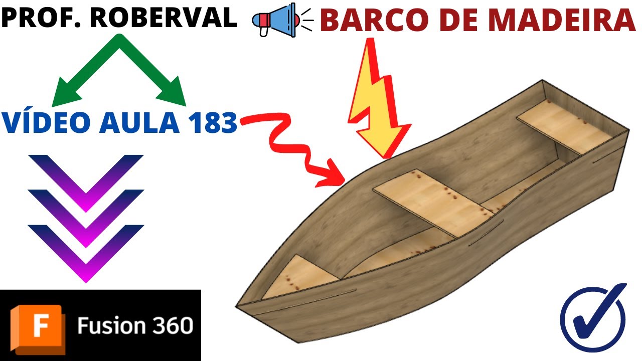 Aula 183 - Modelamento do Barco de Madeira aplicando Surface (Superfície) no Fusion 360