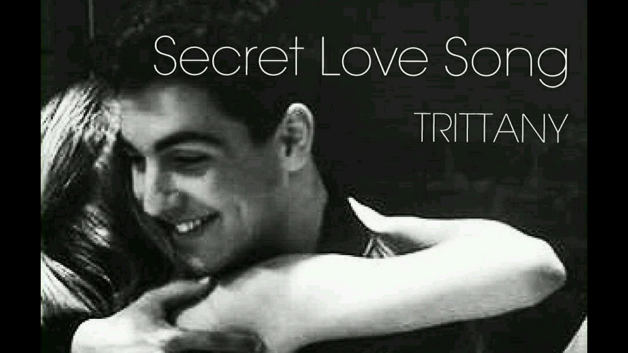 SECRET LOVE SONG | TRITTANY