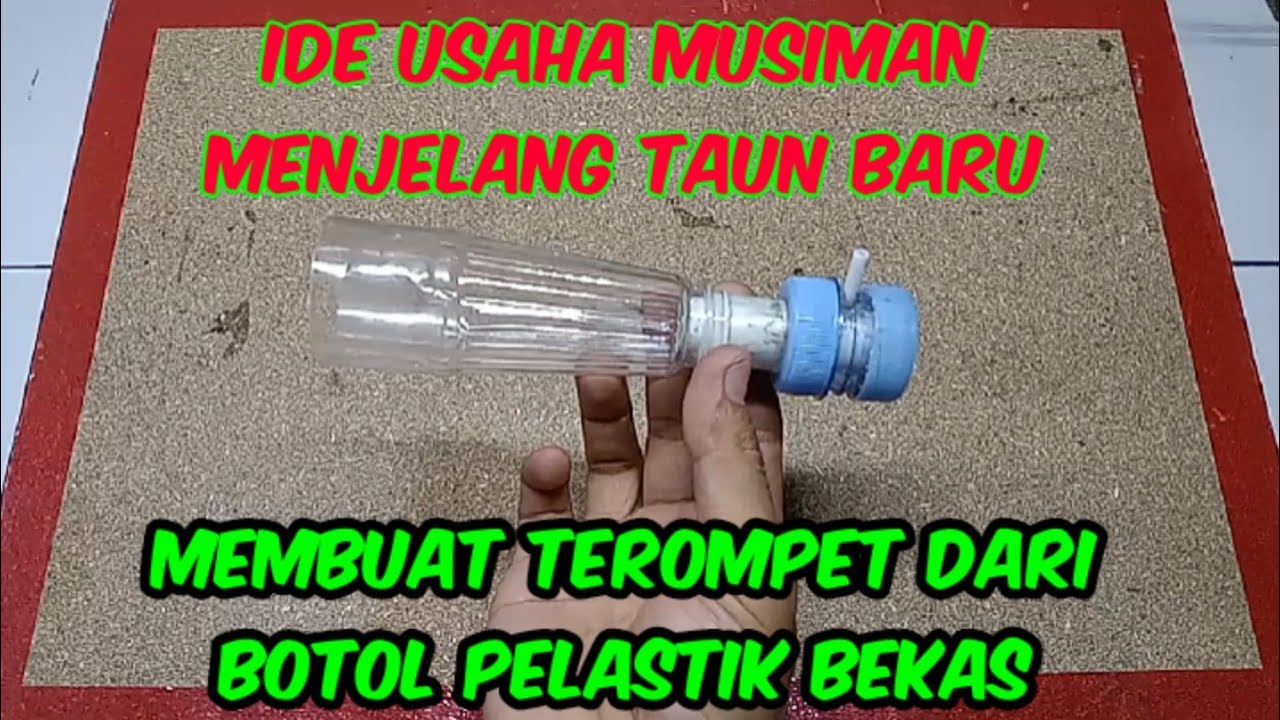 IDE USAHA MENJELANG TAUN BARU(membuat terompet dari barang bekas)