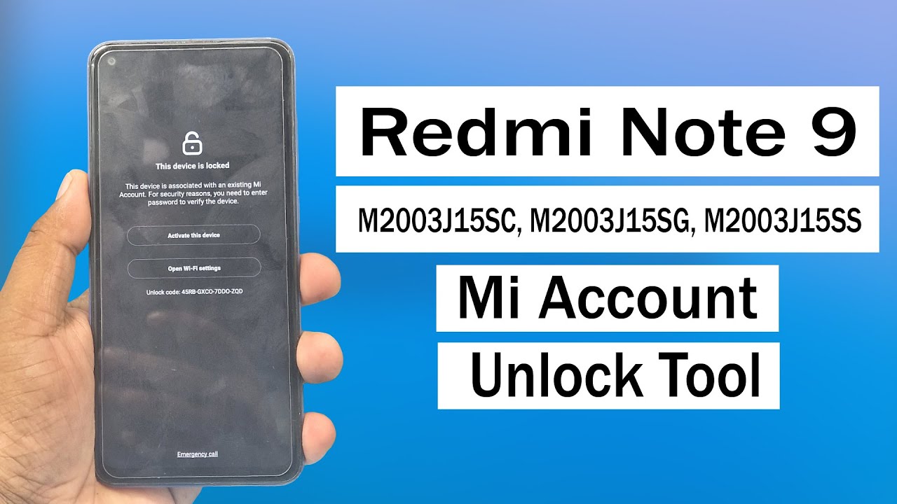 Redmi Note 9 M2003J15SC, M2003J15SG, M2003J15SS Mi Account Bypass Unlock Tool