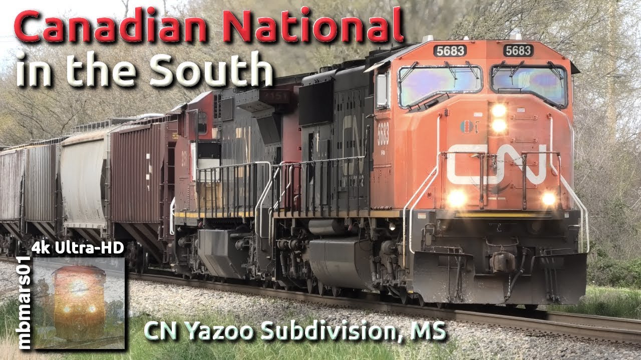 [6b][4k] Canadian National in the South, CN Yazoo Subdivision 03/10+11/2019 ©mbmars01