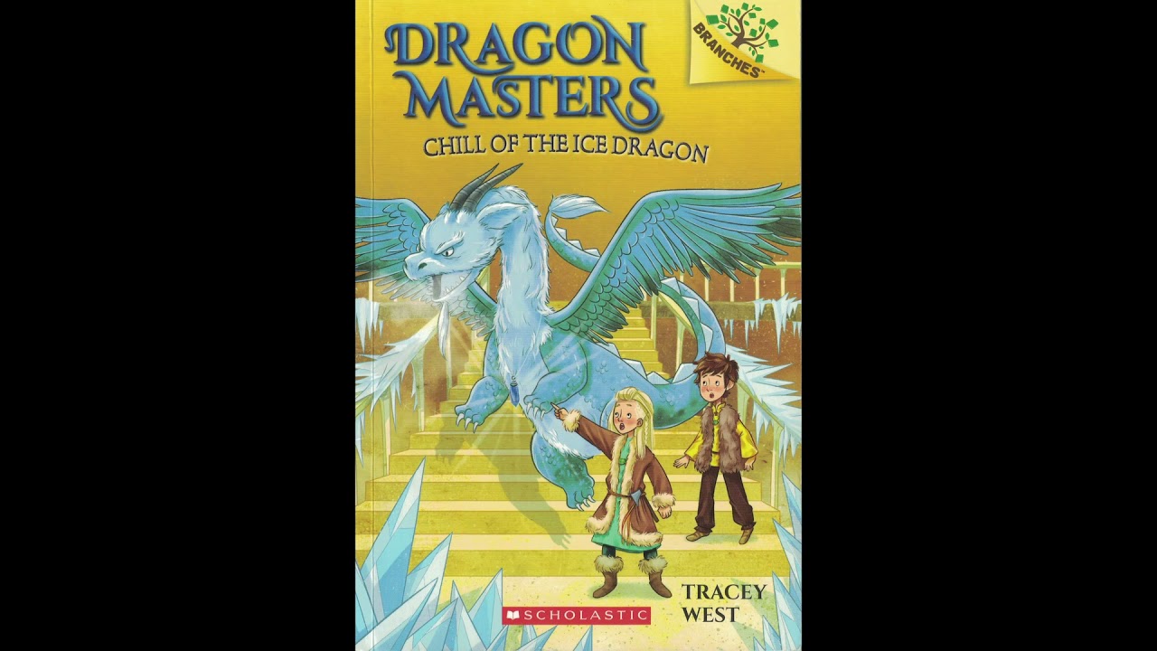 Dragon Masters 9: Chill of the Ice Dragon CH 1-5